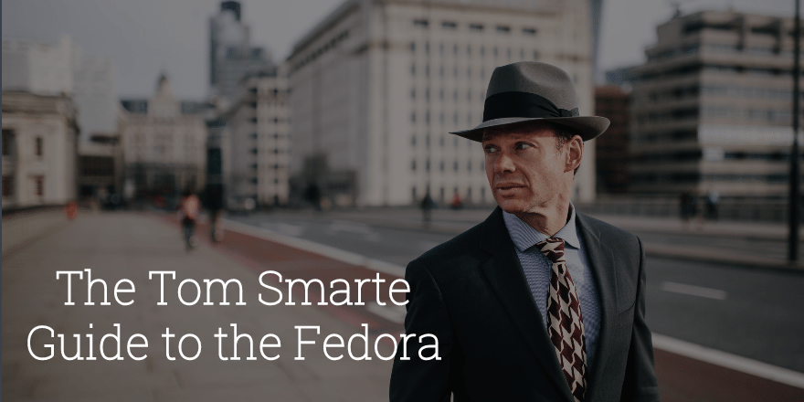 Tom Smarte（トム スマート）の紳士帽「フェドラ」スタイル